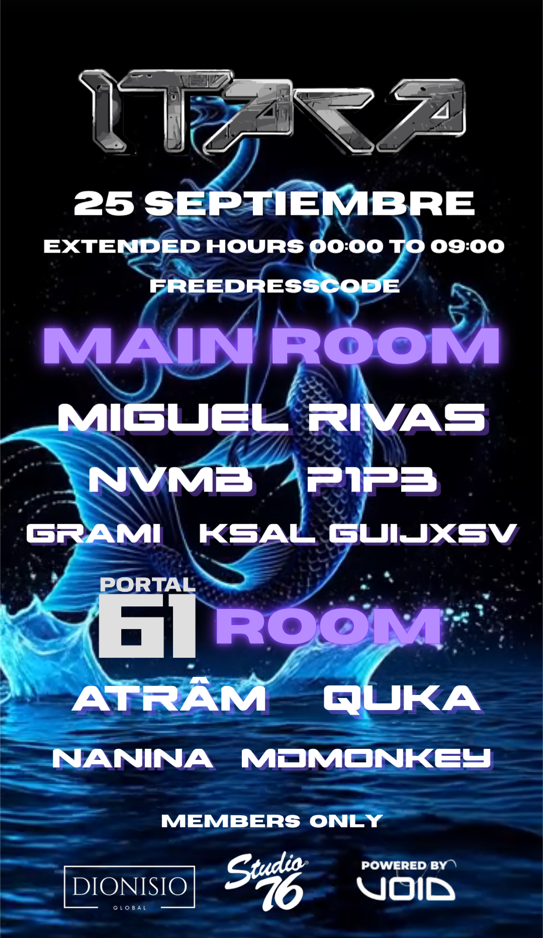 ITACA & PORTAL61 at STUDIO76 with Miguel Rivas, NVMB, Atrâm, Quka, KSAL many artist