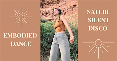 EMBODIED DANCE |NATURE SILENT DISCO