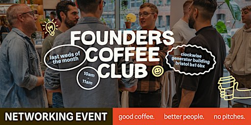 Bristol Networking Events for Founders | Founders Coffee Club