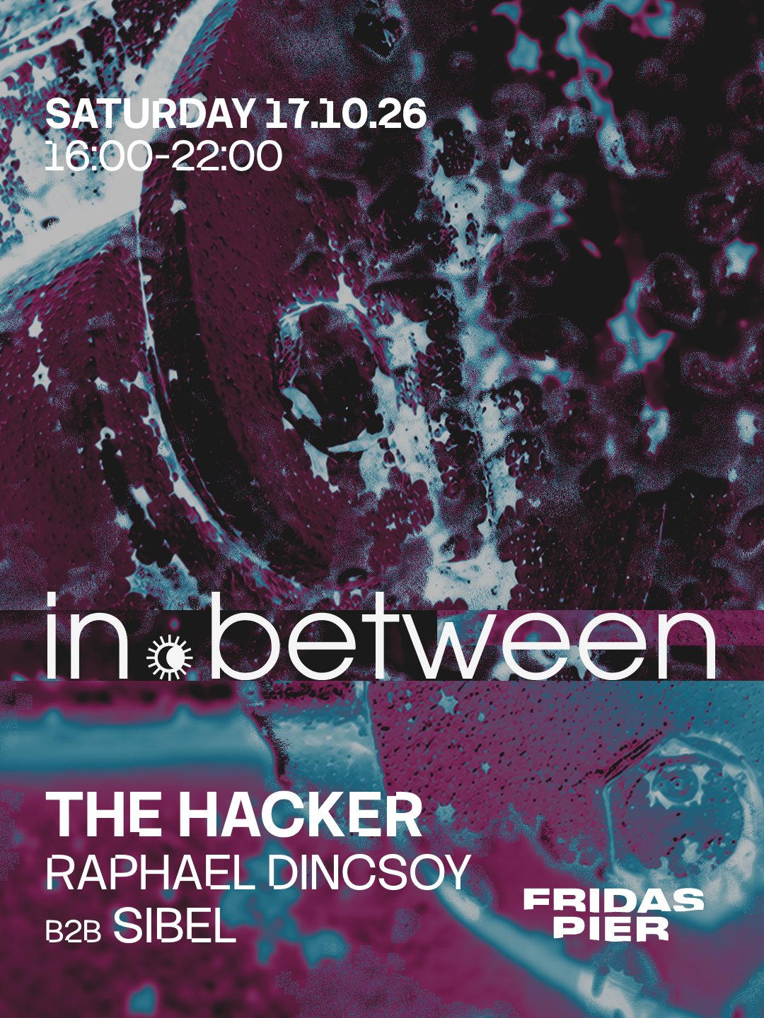 in.between pres. The Hacker [daytime event 16:00-22:00]