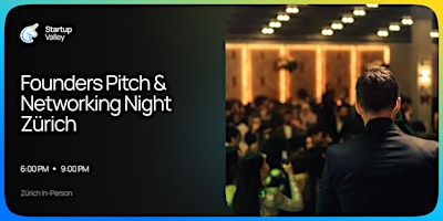 Investor Connect: Pitch & Deal Flow Night in Zürich