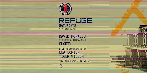 Refuge Saturday: David Morales (12 Hour Marathon Set)