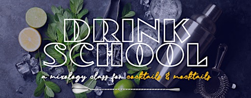 Drink School: Craft Cocktails + Mocktails with Clean Pour Club