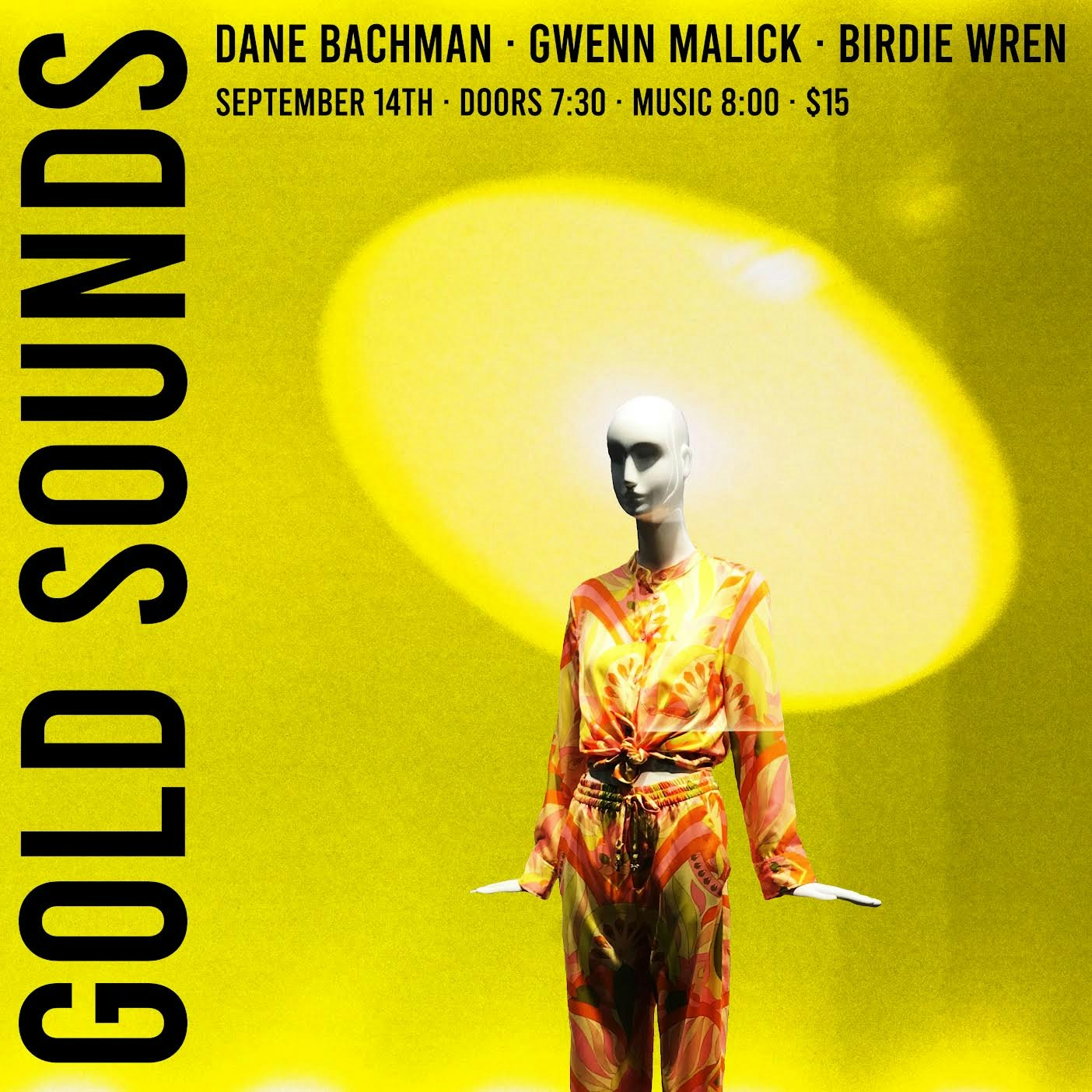 Dane Bachman // Gwenn Malick // Birdie Wren