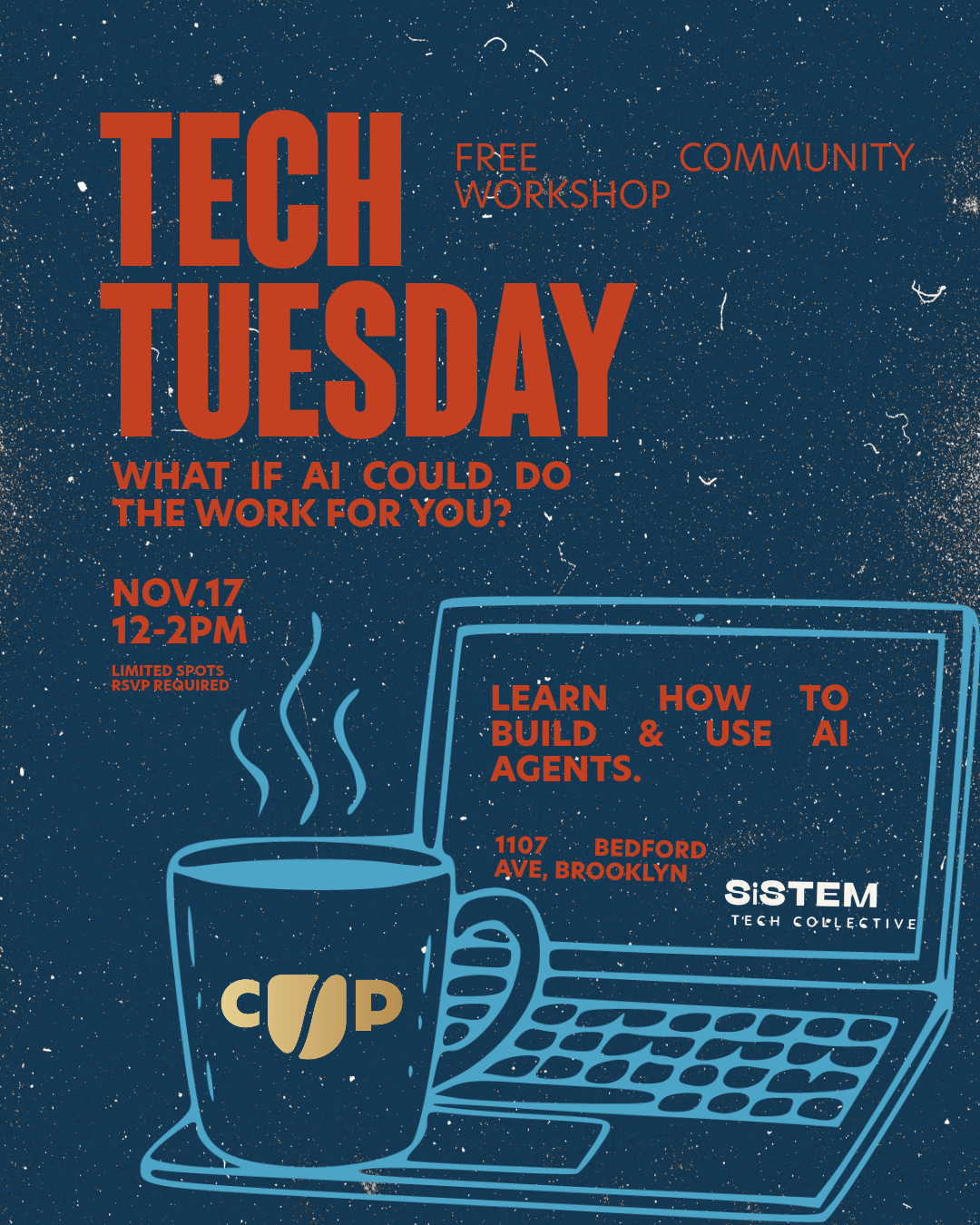 CUP PRESENTS - TECH TUESDAY WITH SISTEM TECH COLLECTIVE