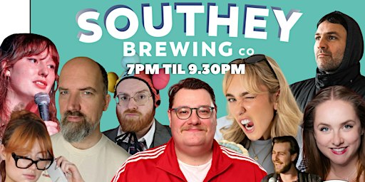 Your Friend And Mine Comedy Night At Southey Brewing Co.