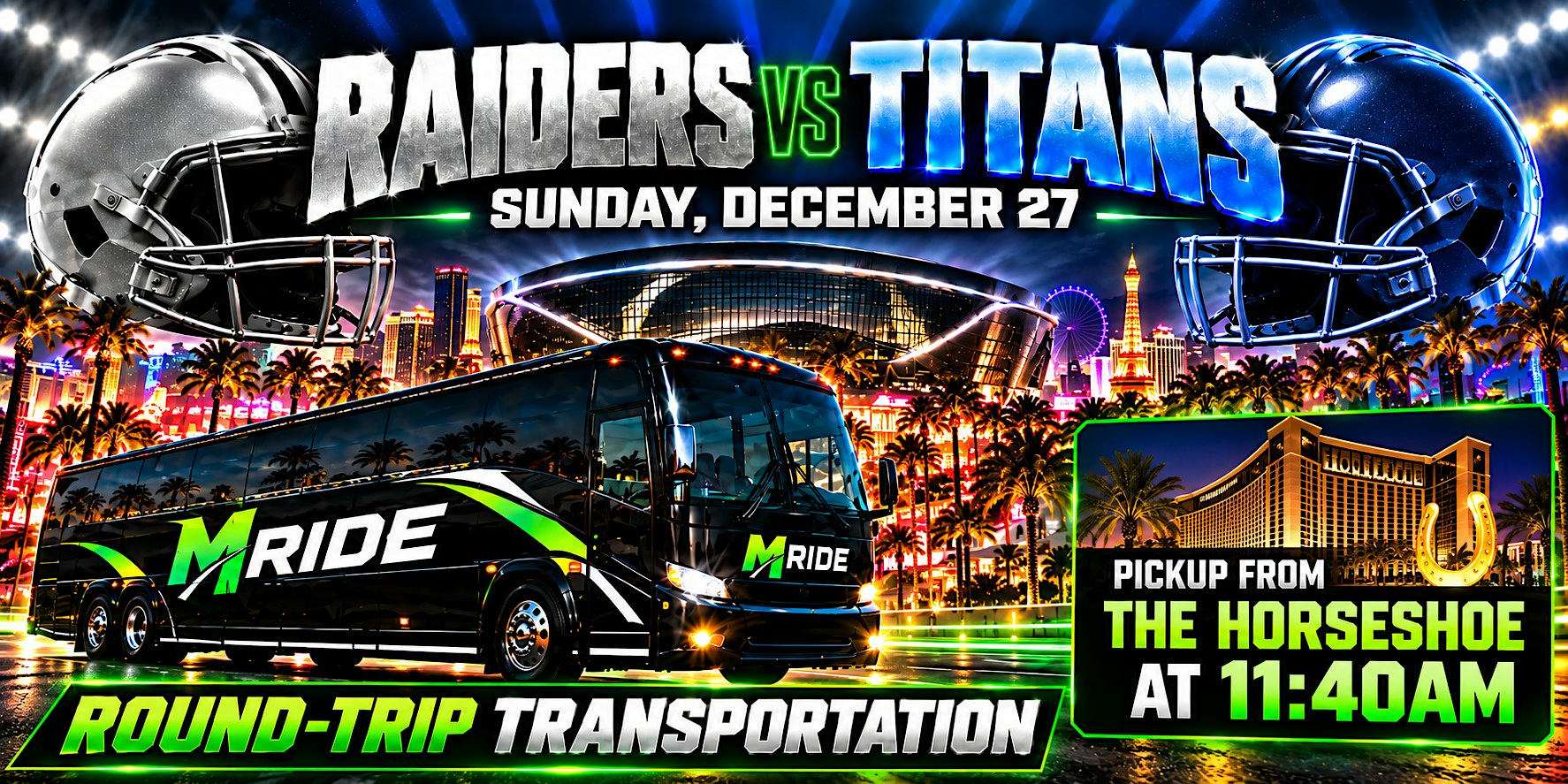 Las Vegas Raiders vs. Tennessee Titans ROUNDTRIP SHUTTLE FROM HORSESHOE