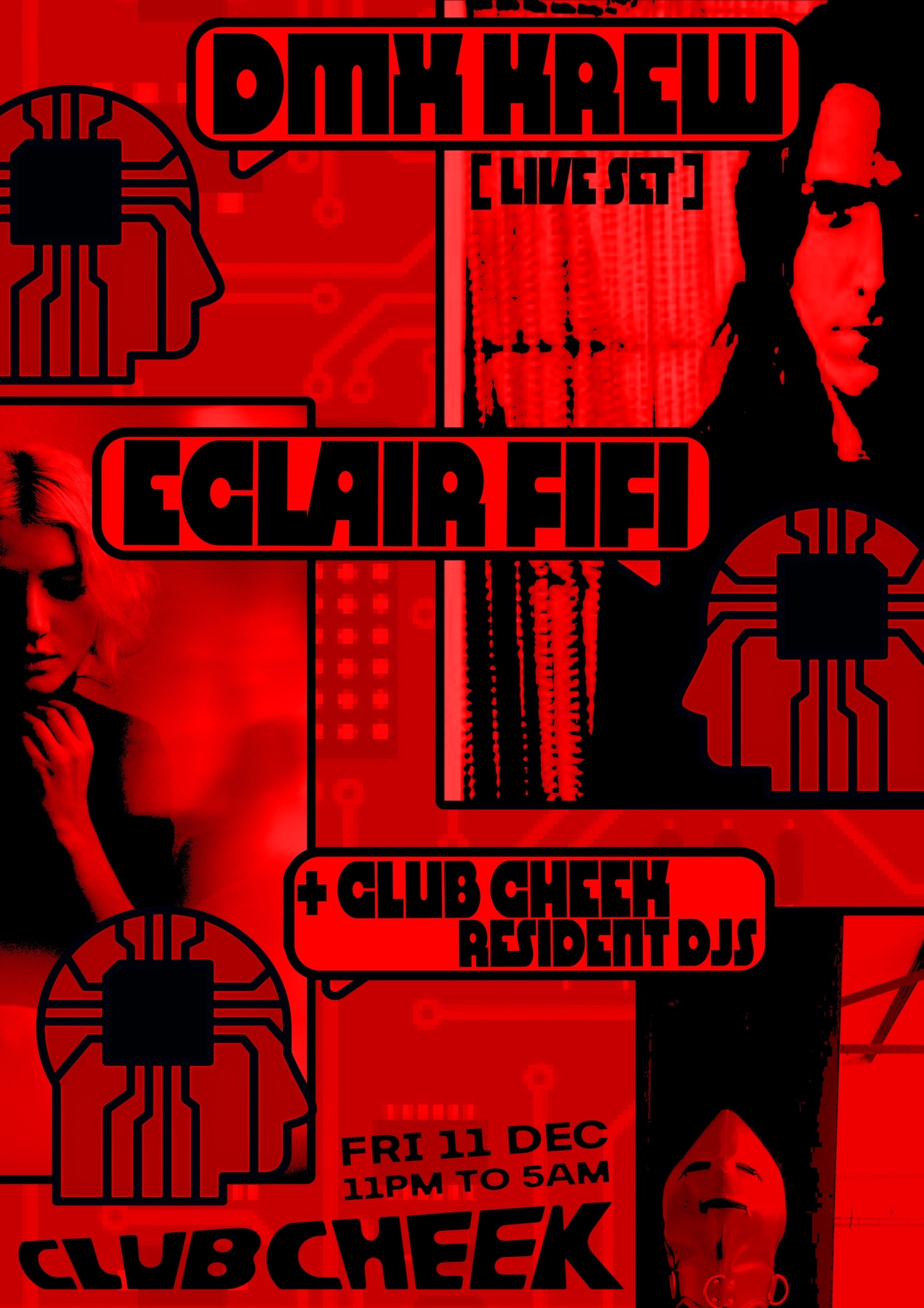Club Cheek presents: DMX Krew (live) & Eclair Fifi