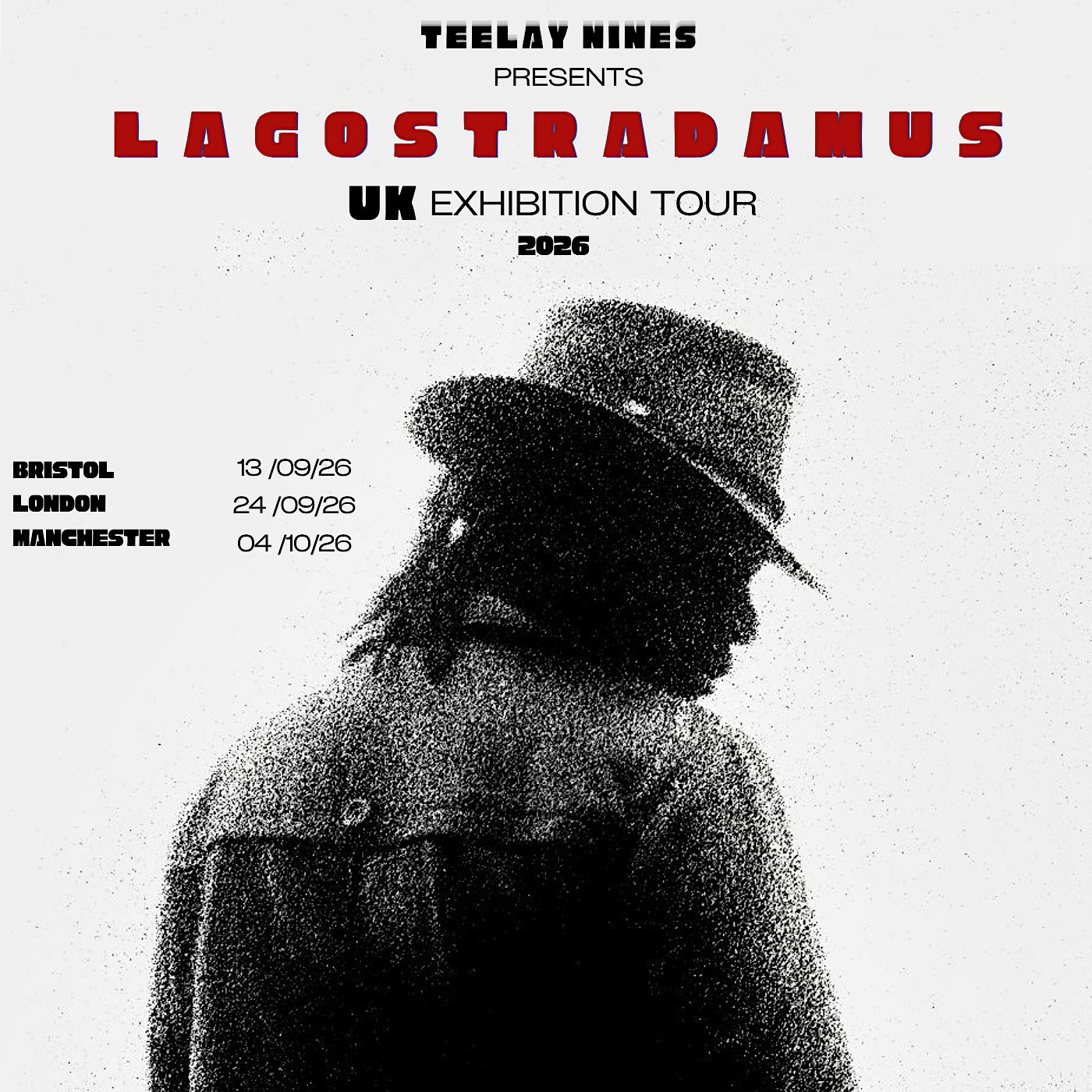 Teelay Nines Presents Lagostradamos Exhibition Tour