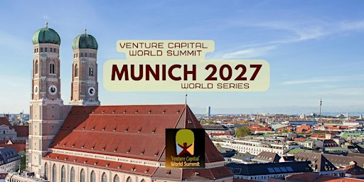 Munich 2027 Venture Capital World Summit