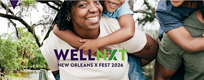 WellNXT NOLA x Fest 2026 - Day 2 Pass