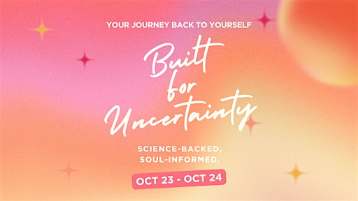 Built For Uncertainty Mini Immersion
