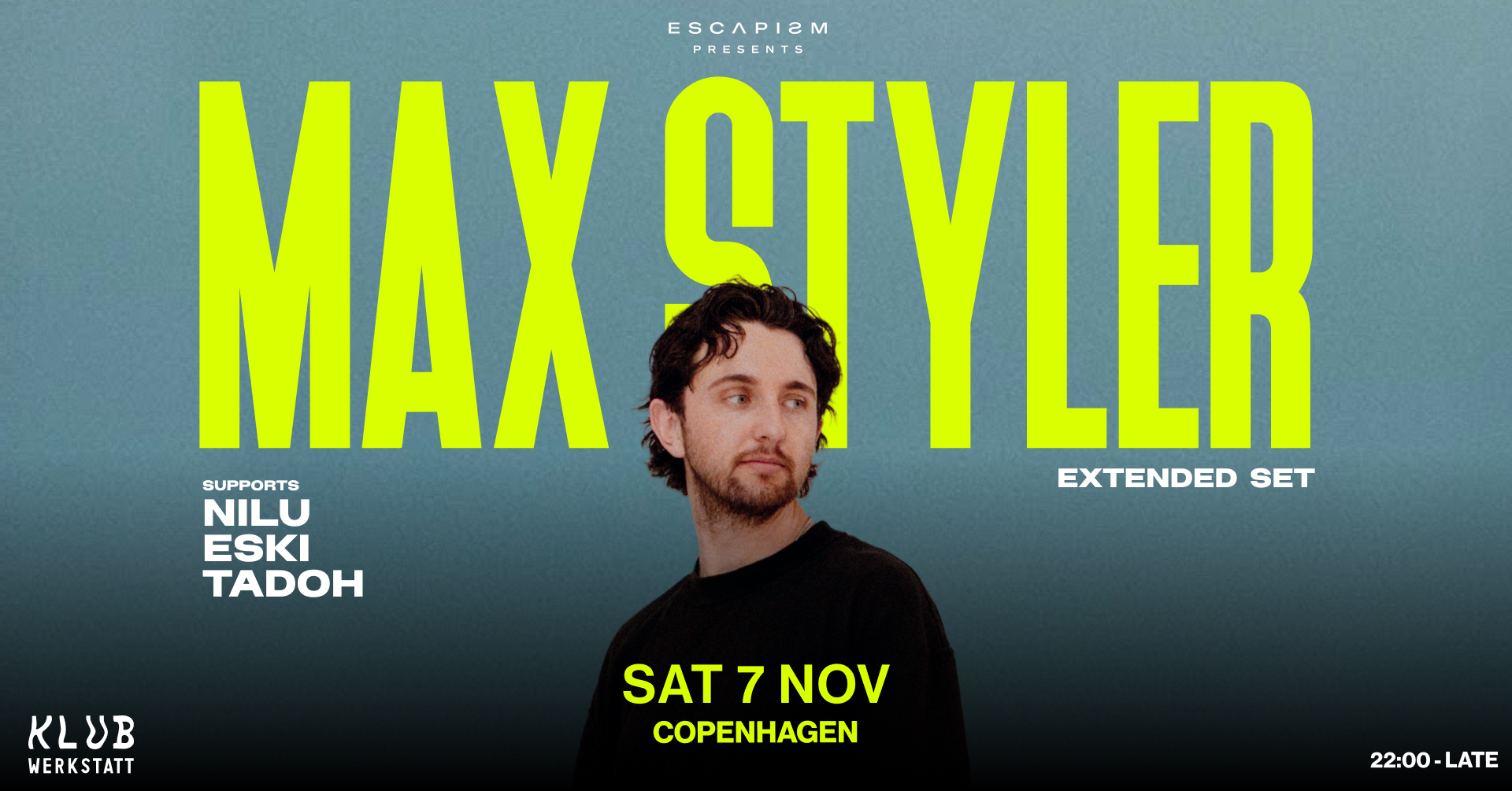 ESCAPISM w/ Max Styler – Extended Set