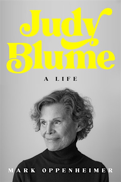 Judy Blume: A Life, by Mark Oppenheimer