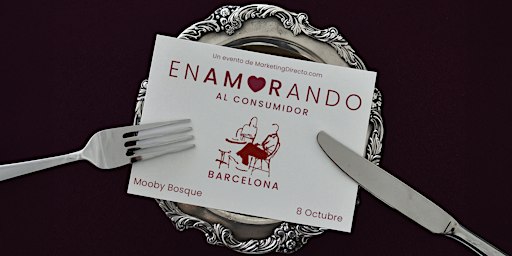 Enamorando al Consumidor - Edición Barcelona 2026