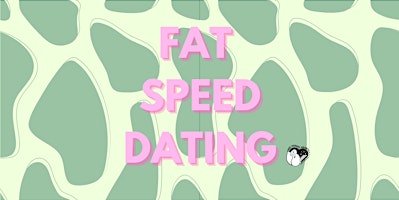 Fat Speed Dating