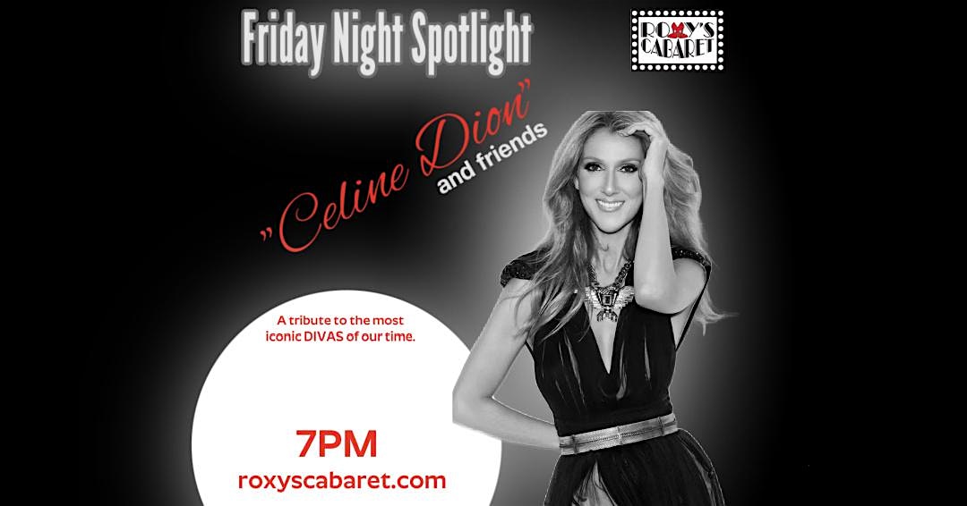 Roxy's Cabaret Presents: Celine Dion and Friends