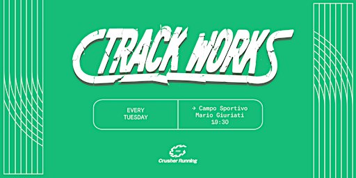 TRACK WORKS | GIURIATI