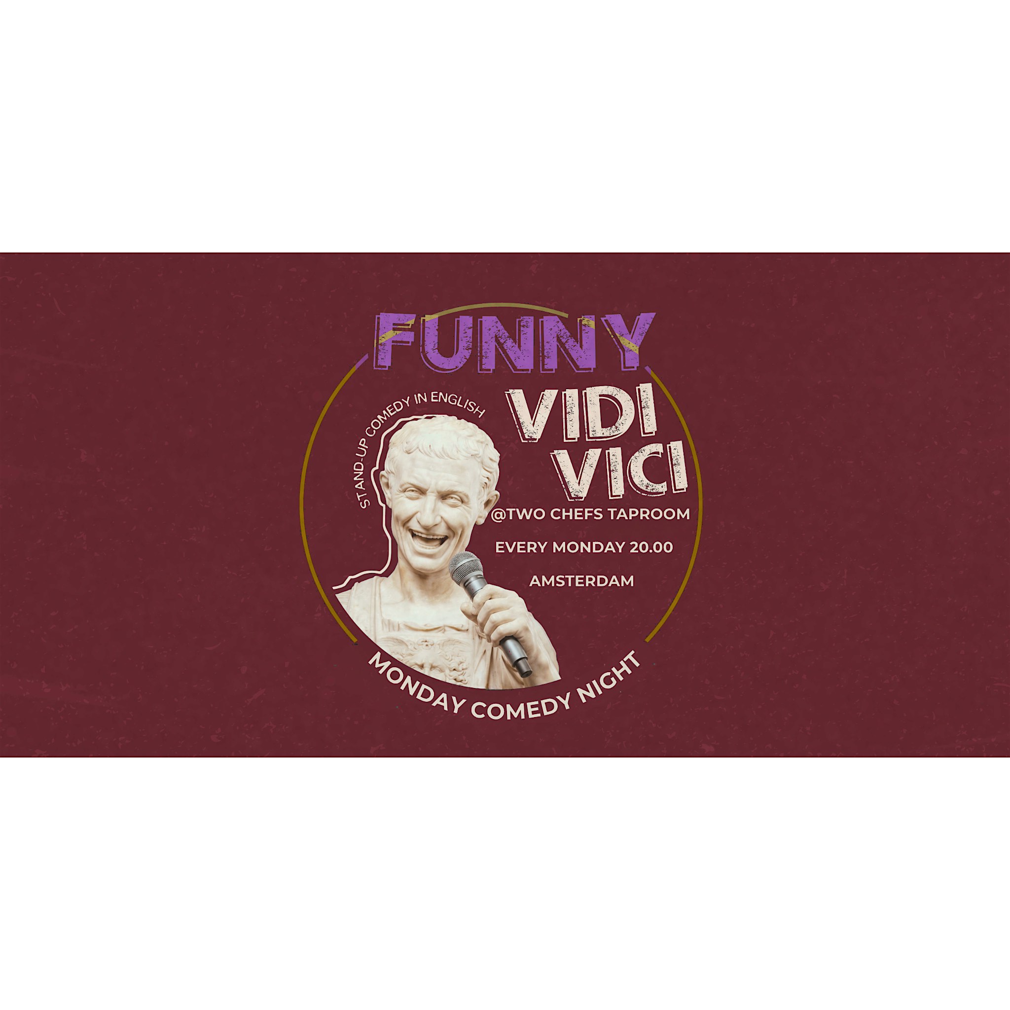 Funny Vidi Vici Presents: Monday Stand Up Comedy Night in English