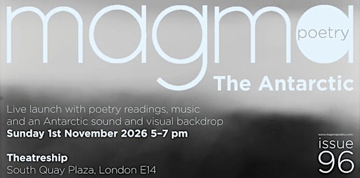 Magma Poetry: The Antarctic Issue - Live Launch!