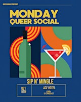 Monday Queer Social - Ace Hotel