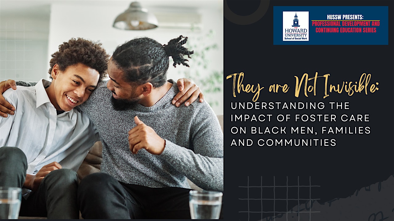 The Impact of Foster Care on Black Men, Families and Communities