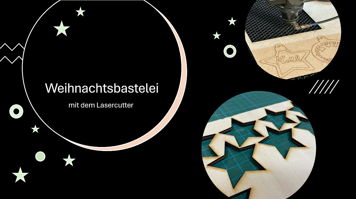 FabLabKids: Weihnachtsbasteleien mit dem Lasercutter