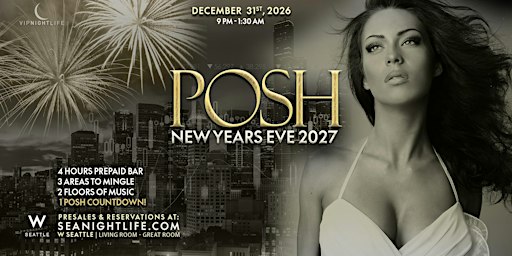 2027 Posh W Seattle New Year's Eve Party