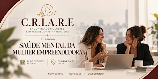 C.R.I.A.R.E - Encontro de Mulheres Empreendedoras na Noruega