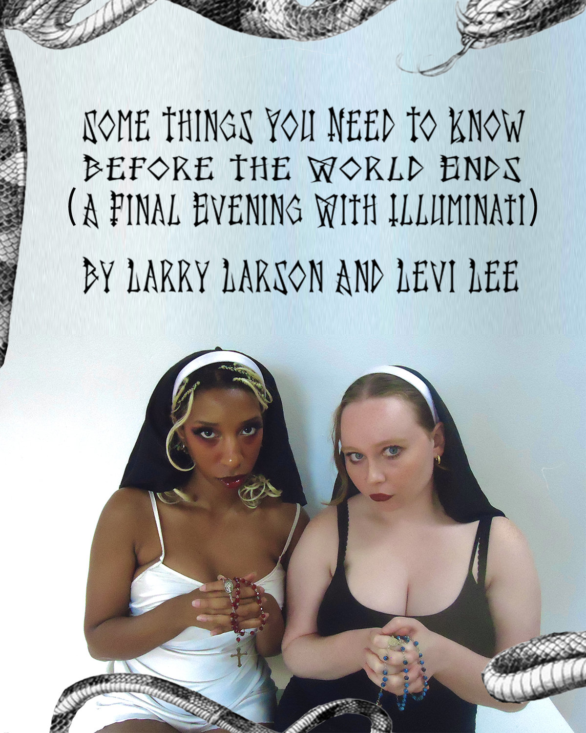 SOME THINGS YOU NEED TO KNOW BEFORE THE WORLD ENDS (A FINAL EVENING WITH ILLUMINATI)