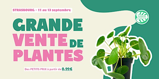 Grande Vente de Plantes - Strasbourg