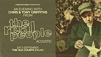 An Evening with Chris & Tony Griffiths from The Real People Acoustic
