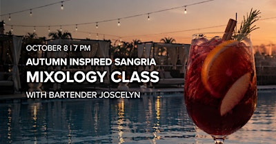 The Autumn Inspired Sangria | Mixology Night Returns This Fall at AC