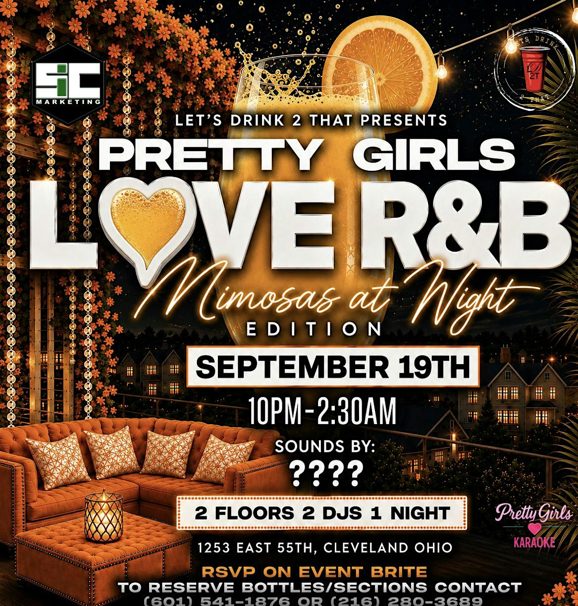 Pretty Girls Love R&B Mimosas At night
