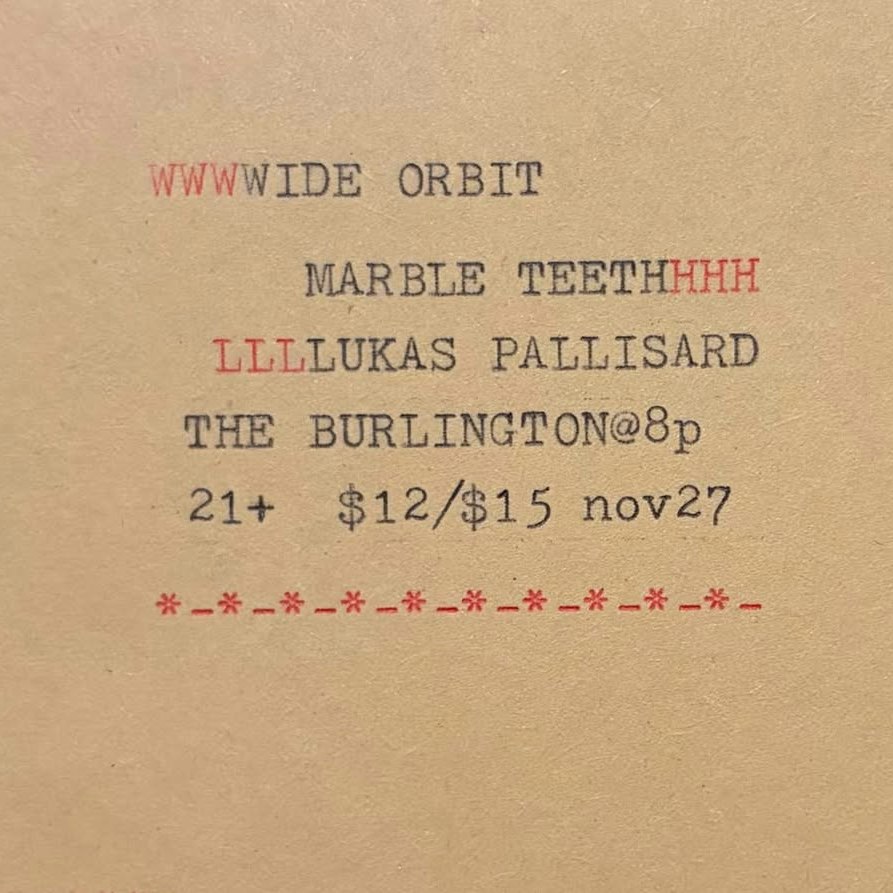Wide Orbit // Marble Teeth // Lukas Pallisard
