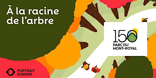 À la racine de l’arbre, promenade sonore animée par Sophie Mankowski