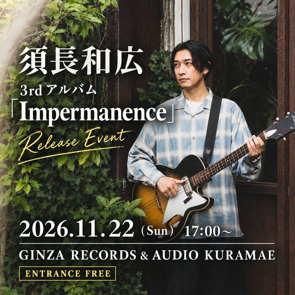 Kazuhiro Sunaga 3rd Album「Impermanence」Release live