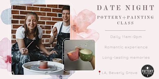 Love and Clay: Couple's Pottery Class PLUS - Beverly Grove