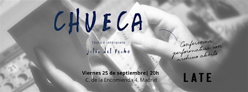 Chueca en LATE - 25/9, 20h