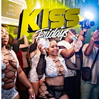 Kiss Fridays