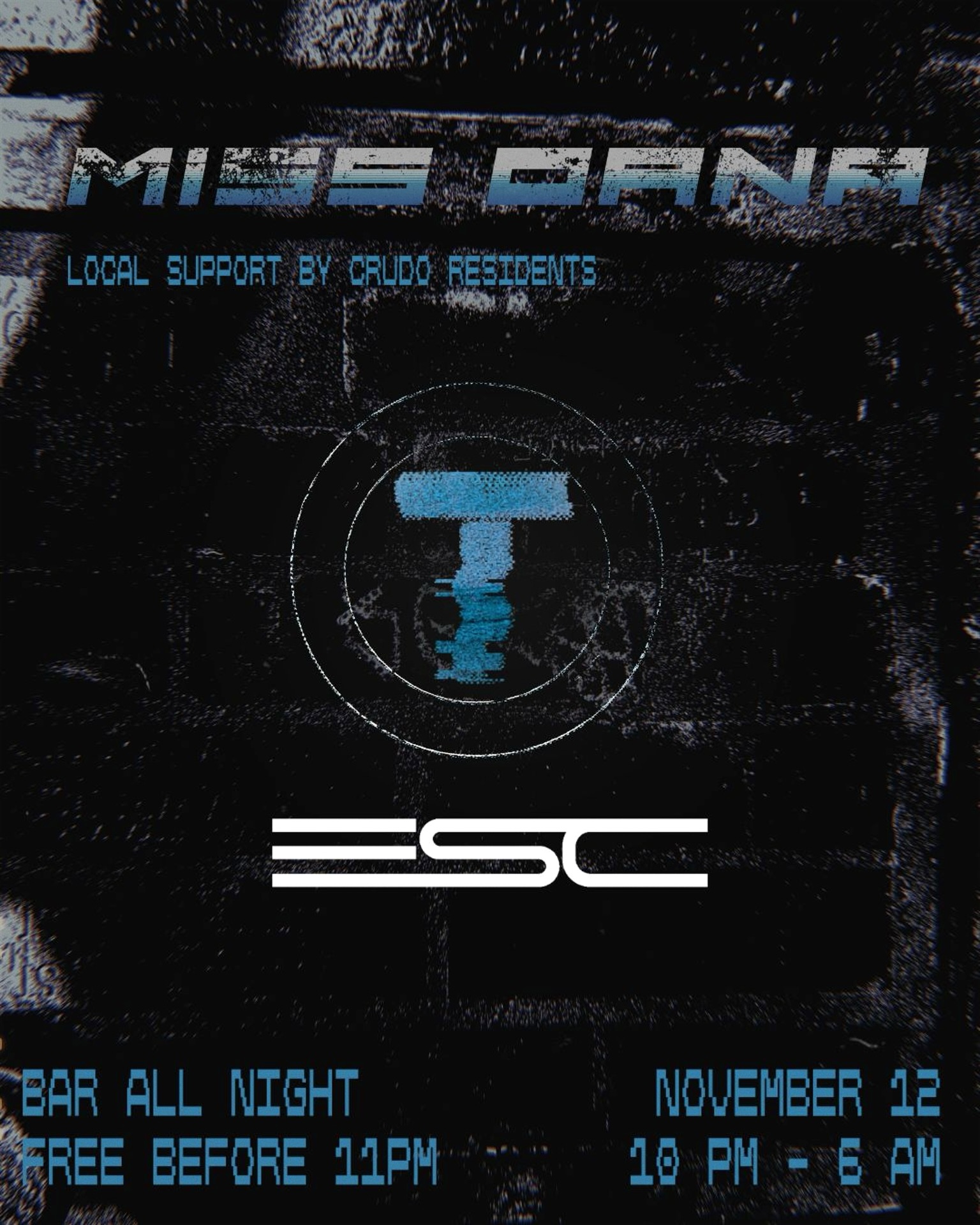 Techno Crudo X ESC presents Miss Oana