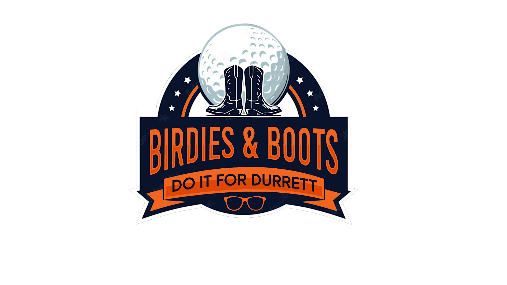 Do It For Durrett Birdies & Boots
