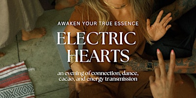 Electric Hearts: Dance, Cacao, & Kundalini Shakti Transmission