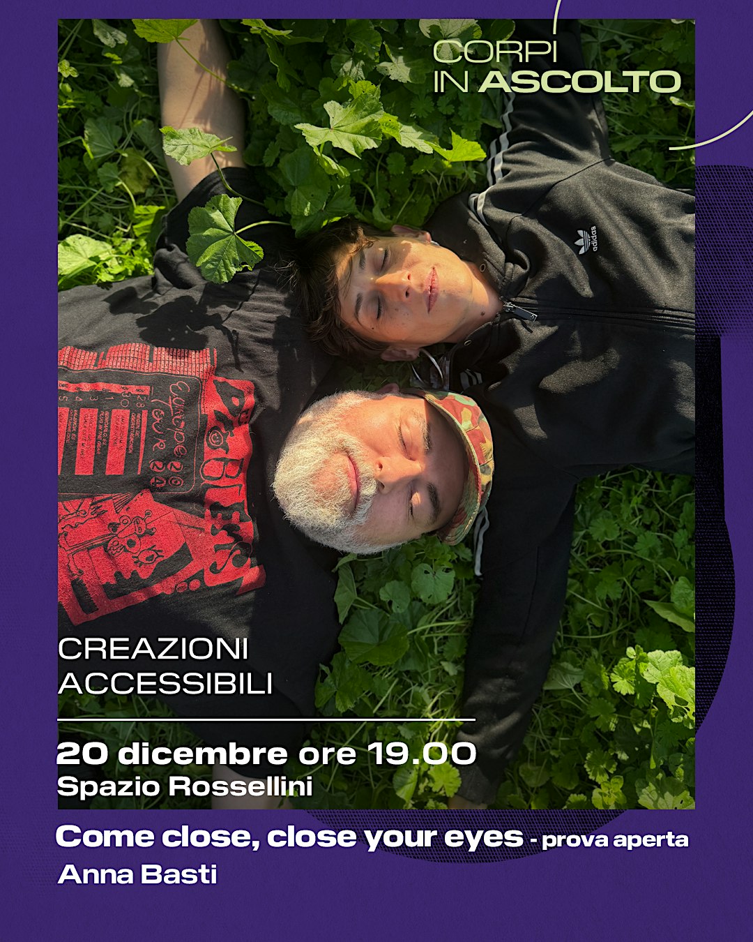 CREAZIONI ACCESSIBILI - Come close close your eyes