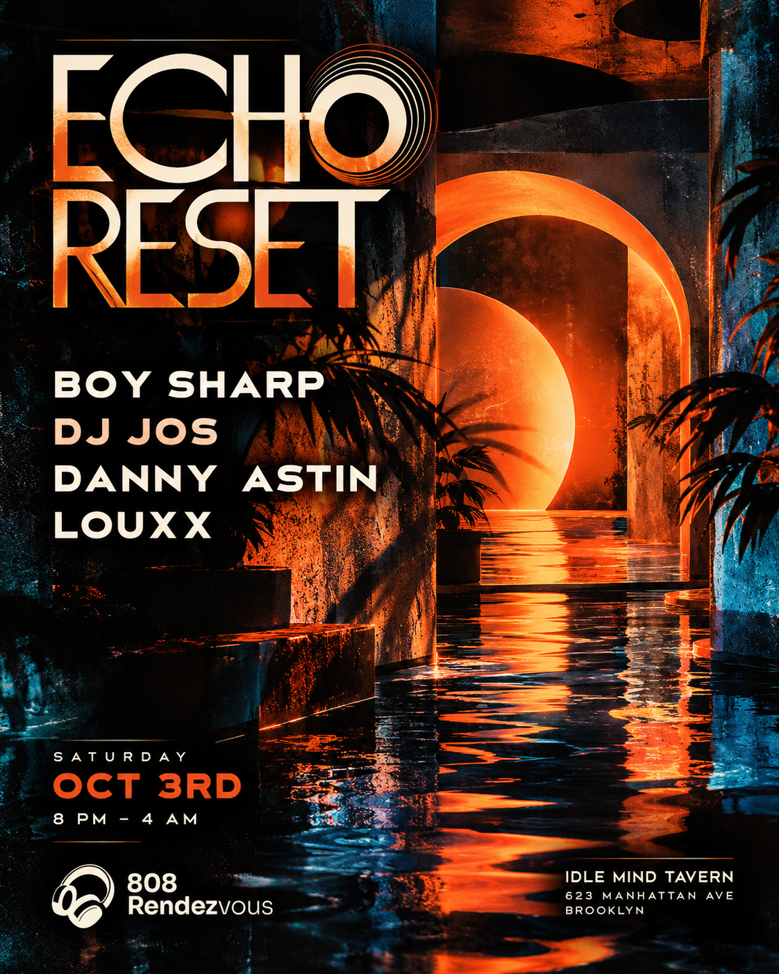Echo Reset: Boy Sharp, DJ Jos, Danny Astin Louxx