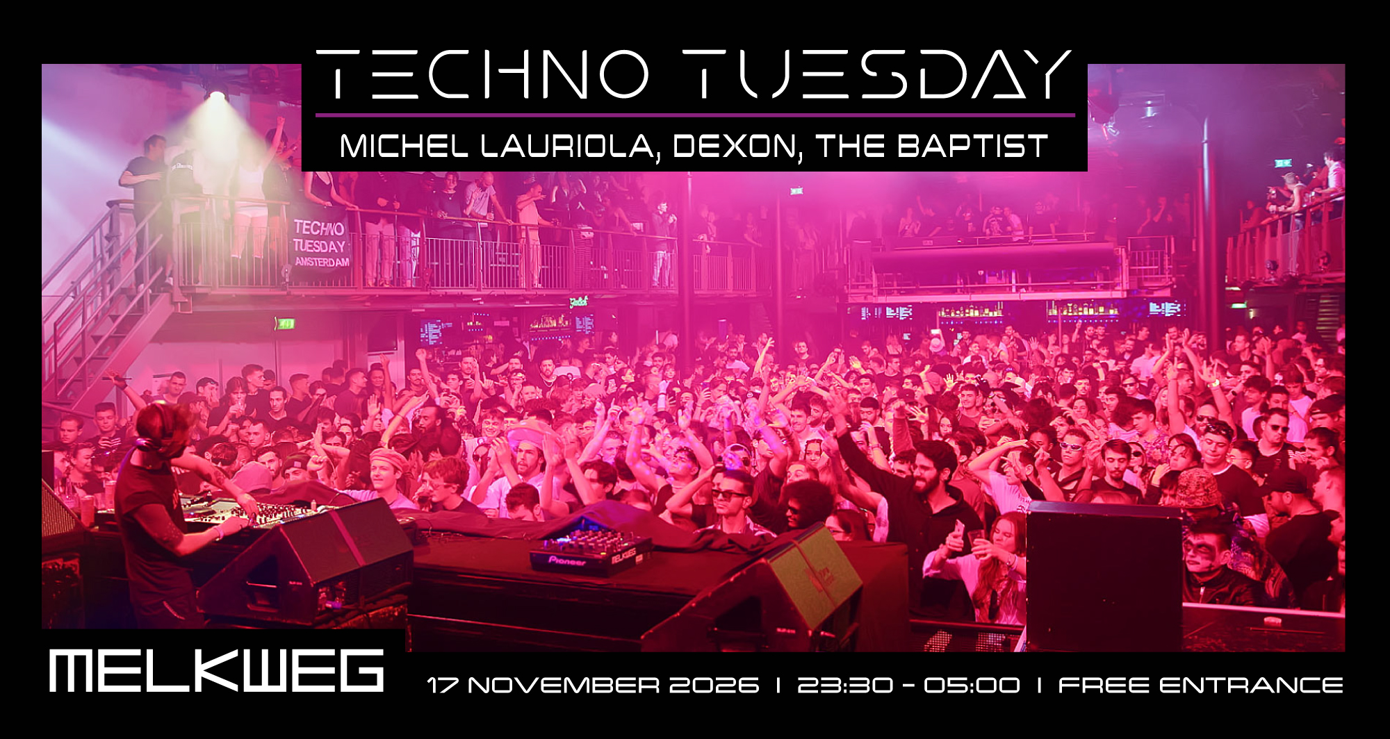 Techno Tuesday Amsterdam, Michel Lauriola, Dexon, The Baptist