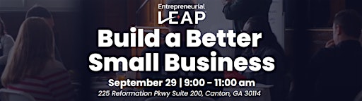 Build a Better Small Business: A Live Workshop for Entrepreneurs