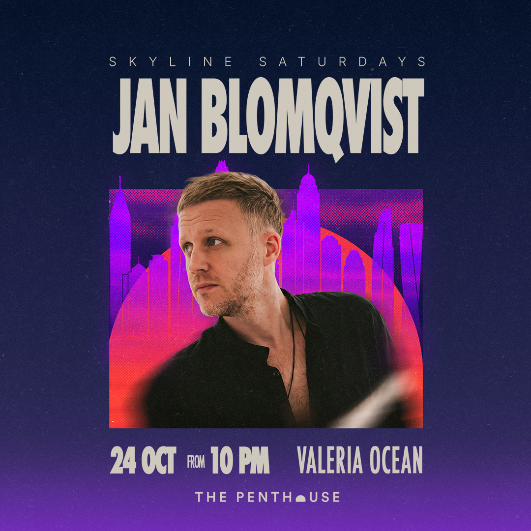 Jan Blomqvist - SKYLINE SATURDAYS at THE PENTHOUSE