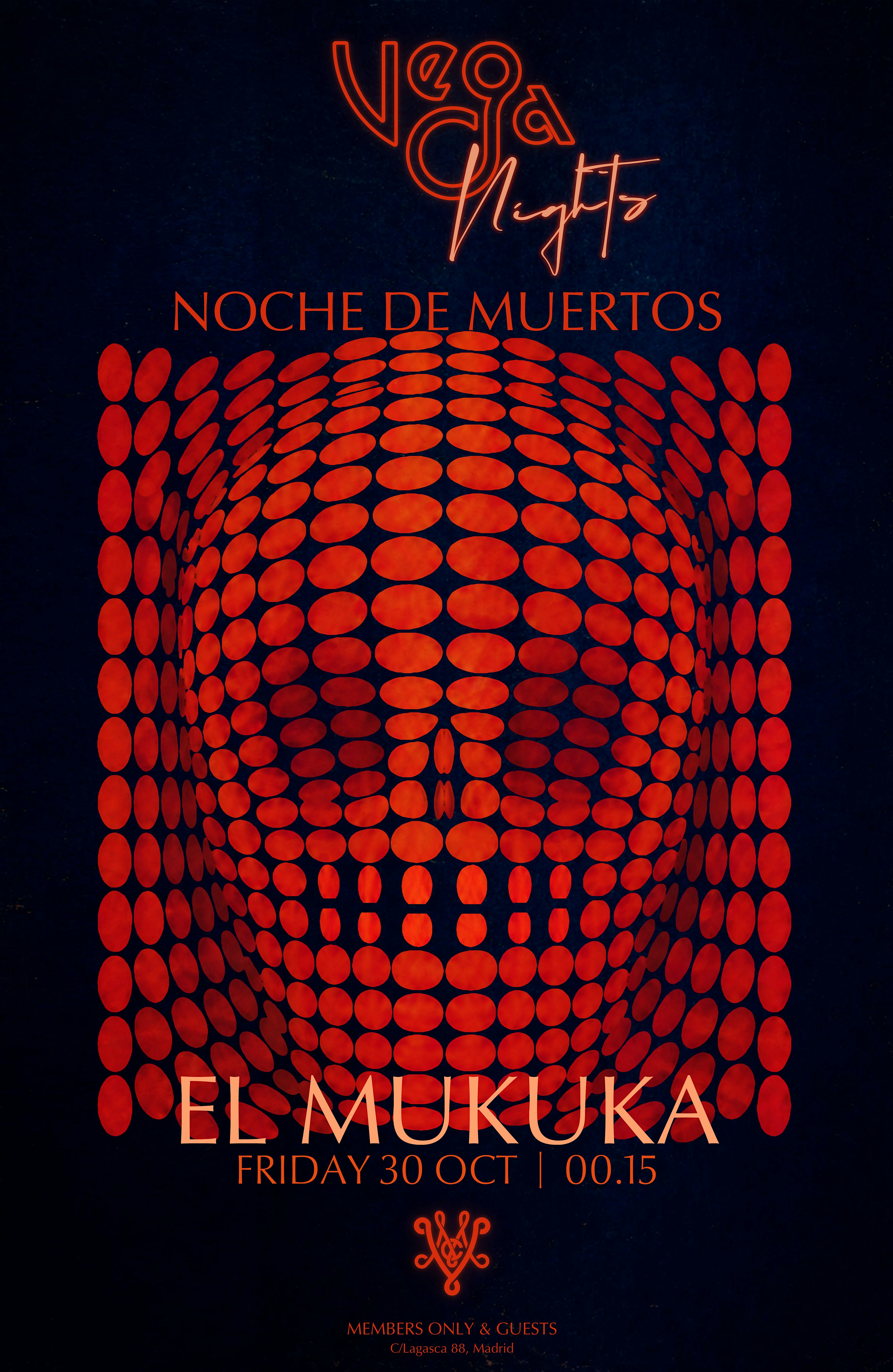 NOCHE DE MUERTOS @VEGA Members Club
