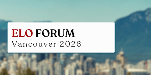 ELO Forum Vancouver 2026
